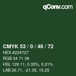 カラーコード: CMYK 53 / 0 / 46 / 72 | qconv.com