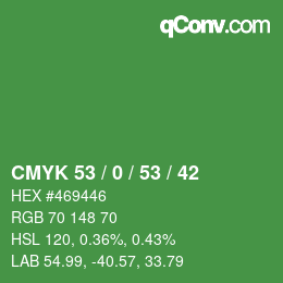 カラーコード: CMYK 53 / 0 / 53 / 42 | qconv.com