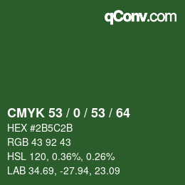 Color code: CMYK 53 / 0 / 53 / 64 | qconv.com