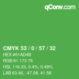 カラーコード: CMYK 53 / 0 / 57 / 32 | qconv.com