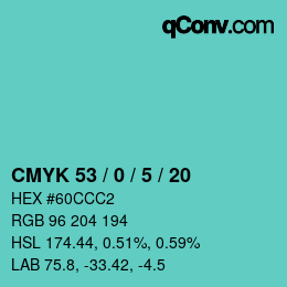 Color code: CMYK 53 / 0 / 5 / 20 | qconv.com