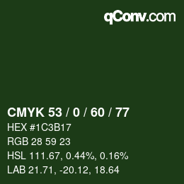 カラーコード: CMYK 53 / 0 / 60 / 77 | qconv.com