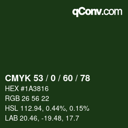 カラーコード: CMYK 53 / 0 / 60 / 78 | qconv.com