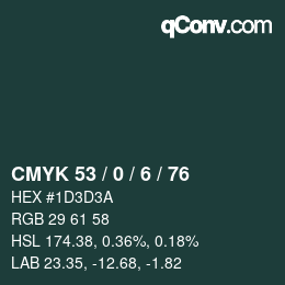 Color code: CMYK 53 / 0 / 6 / 76 | qconv.com