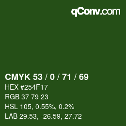 カラーコード: CMYK 53 / 0 / 71 / 69 | qconv.com