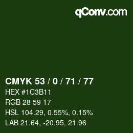 Farbcode: CMYK 53 / 0 / 71 / 77 | qconv.com