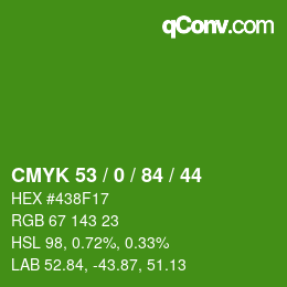 カラーコード: CMYK 53 / 0 / 84 / 44 | qconv.com