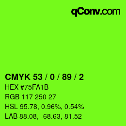 カラーコード: CMYK 53 / 0 / 89 / 2 | qconv.com