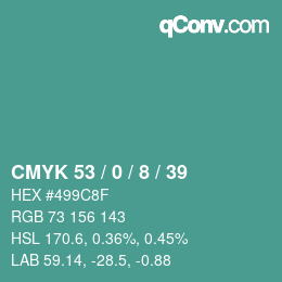 Color code: CMYK 53 / 0 / 8 / 39 | qconv.com