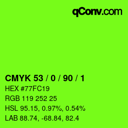 カラーコード: CMYK 53 / 0 / 90 / 1 | qconv.com