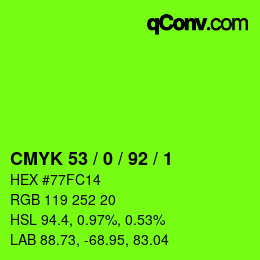 カラーコード: CMYK 53 / 0 / 92 / 1 | qconv.com