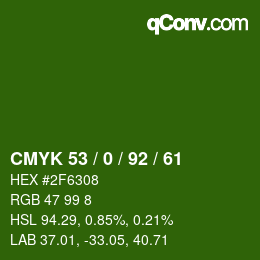 カラーコード: CMYK 53 / 0 / 92 / 61 | qconv.com