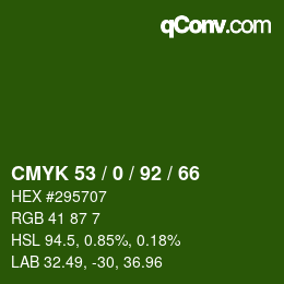カラーコード: CMYK 53 / 0 / 92 / 66 | qconv.com