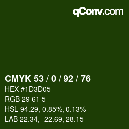 カラーコード: CMYK 53 / 0 / 92 / 76 | qconv.com