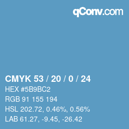 カラーコード: CMYK 53 / 20 / 0 / 24 | qconv.com
