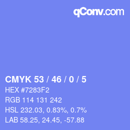 Color code: CMYK 53 / 46 / 0 / 5 | qconv.com