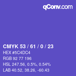 Color code: CMYK 53 / 61 / 0 / 23 | qconv.com