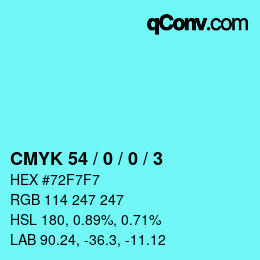 Color code: CMYK 54 / 0 / 0 / 3 | qconv.com