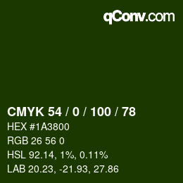 カラーコード: CMYK 54 / 0 / 100 / 78 | qconv.com