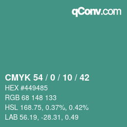 カラーコード: CMYK 54 / 0 / 10 / 42 | qconv.com