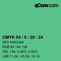 カラーコード: CMYK 54 / 0 / 29 / 24 | qconv.com