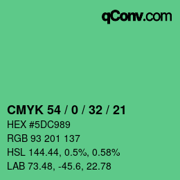 カラーコード: CMYK 54 / 0 / 32 / 21 | qconv.com
