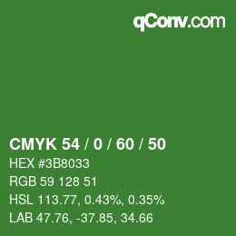 カラーコード: CMYK 54 / 0 / 60 / 50 | qconv.com