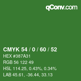 カラーコード: CMYK 54 / 0 / 60 / 52 | qconv.com