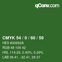 カラーコード: CMYK 54 / 0 / 60 / 59 | qconv.com