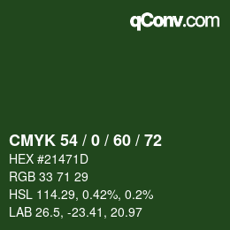 カラーコード: CMYK 54 / 0 / 60 / 72 | qconv.com