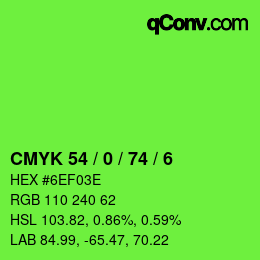 Color code: CMYK 54 / 0 / 74 / 6 | qconv.com