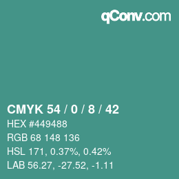 カラーコード: CMYK 54 / 0 / 8 / 42 | qconv.com