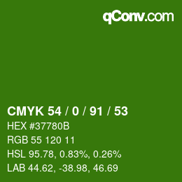 カラーコード: CMYK 54 / 0 / 91 / 53 | qconv.com