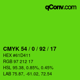 カラーコード: CMYK 54 / 0 / 92 / 17 | qconv.com