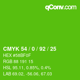 カラーコード: CMYK 54 / 0 / 92 / 25 | qconv.com