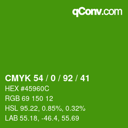 カラーコード: CMYK 54 / 0 / 92 / 41 | qconv.com