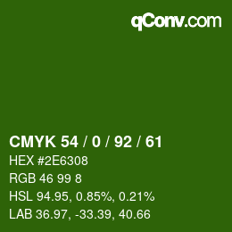 カラーコード: CMYK 54 / 0 / 92 / 61 | qconv.com