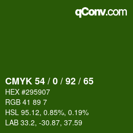 カラーコード: CMYK 54 / 0 / 92 / 65 | qconv.com