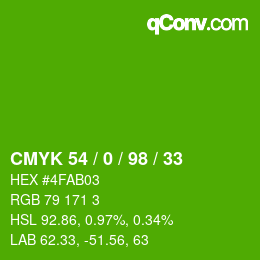 Color code: CMYK 54 / 0 / 98 / 33 | qconv.com