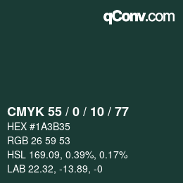 Color code: CMYK 55 / 0 / 10 / 77 | qconv.com