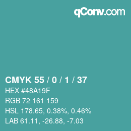 カラーコード: CMYK 55 / 0 / 1 / 37 | qconv.com