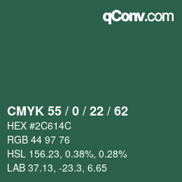 カラーコード: CMYK 55 / 0 / 22 / 62 | qconv.com
