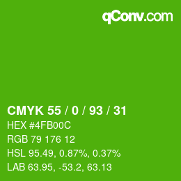 カラーコード: CMYK 55 / 0 / 93 / 31 | qconv.com