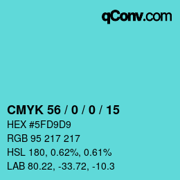 カラーコード: CMYK 56 / 0 / 0 / 15 | qconv.com