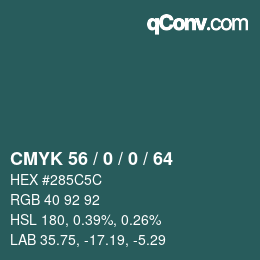 Color code: CMYK 56 / 0 / 0 / 64 | qconv.com