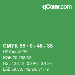 Color code: CMYK 56 / 0 / 48 / 38 | qconv.com