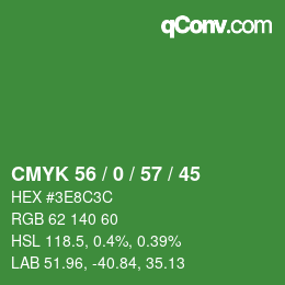 カラーコード: CMYK 56 / 0 / 57 / 45 | qconv.com