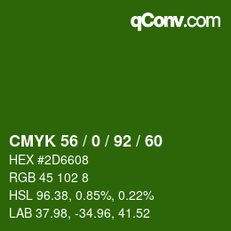 カラーコード: CMYK 56 / 0 / 92 / 60 | qconv.com