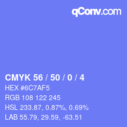 カラーコード: CMYK 56 / 50 / 0 / 4 | qconv.com