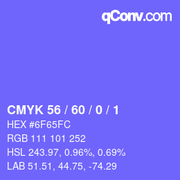 カラーコード: CMYK 56 / 60 / 0 / 1 | qconv.com